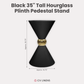 35" Tall Hourglass Plinth Pedestal Stand Black infographic showing height of 35.75" tall with top and base measuring 19.75" diameter