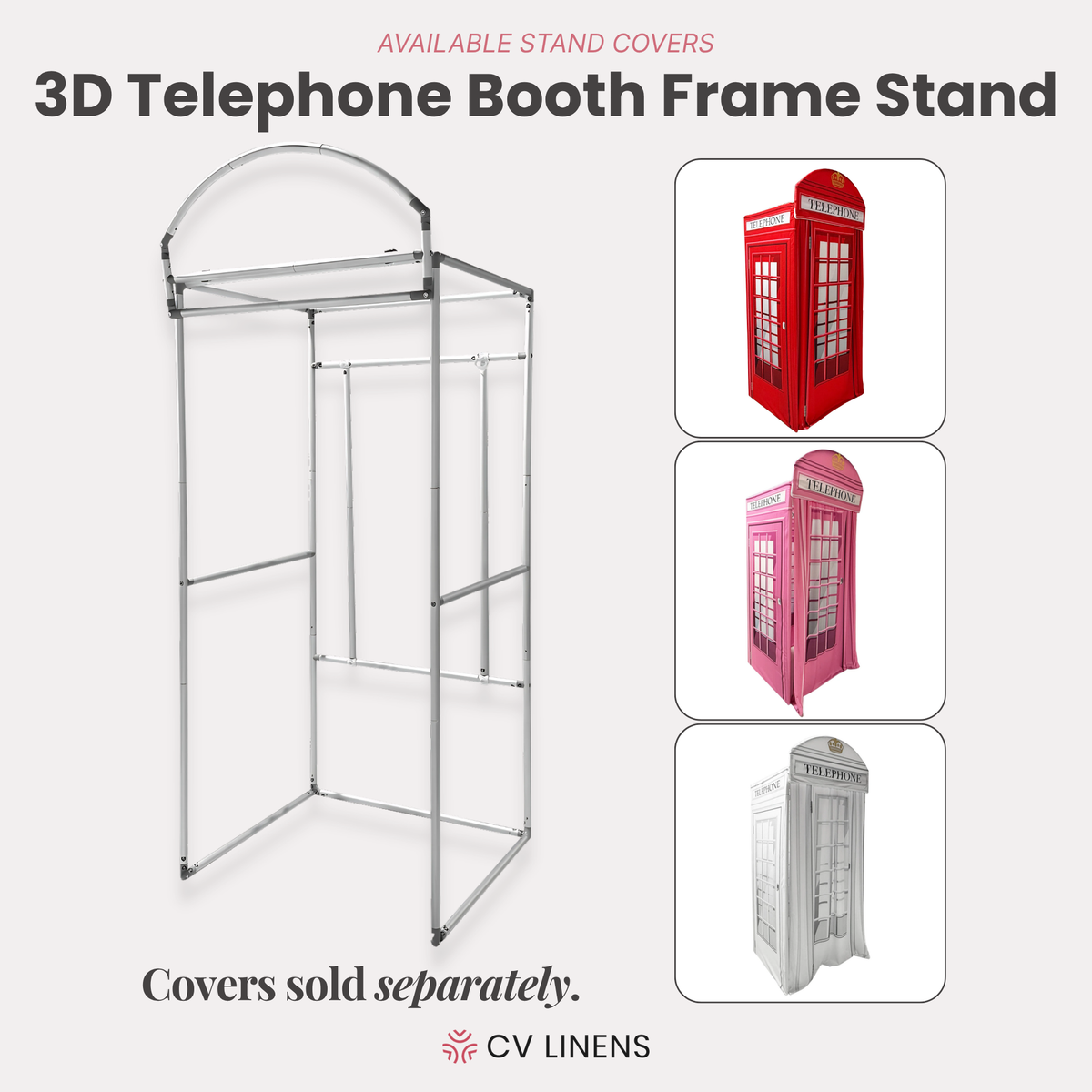 3D Telephone Booth Aluminum Frame Stand infographic showing covers sold separately