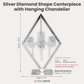 Diamond Shape Centerpiece with Hanging Chandelier Silver infographic showing product details