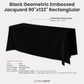 Geometric Embossed Jacquard 90"x132" Rectangular Tablecloth Black infographic show product details