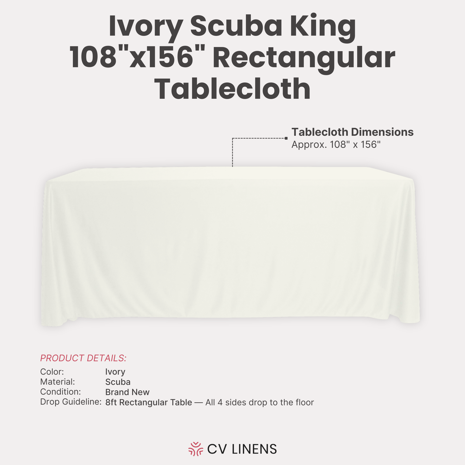 Scuba King 108"x156" Rectangular Tablecloth Ivory infographic showing product dimensions
