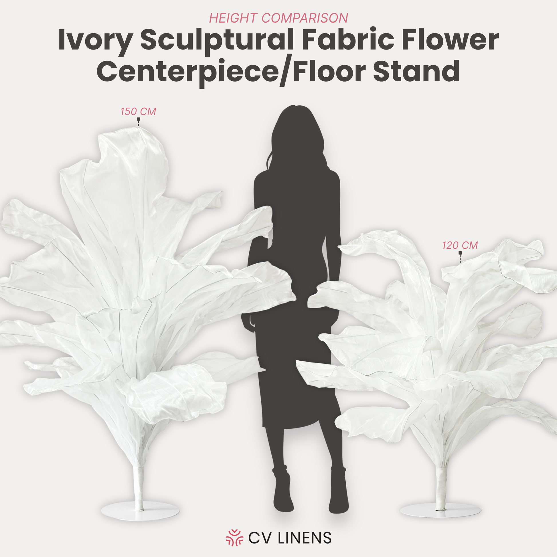 150cm Sculptural Fabric Flower Centerpiece/Floor Stand Ivory infographic showing height comparison with the smaller 120cm Sculptural Fabric Flower Centerpiece/Floor Stand Ivory 