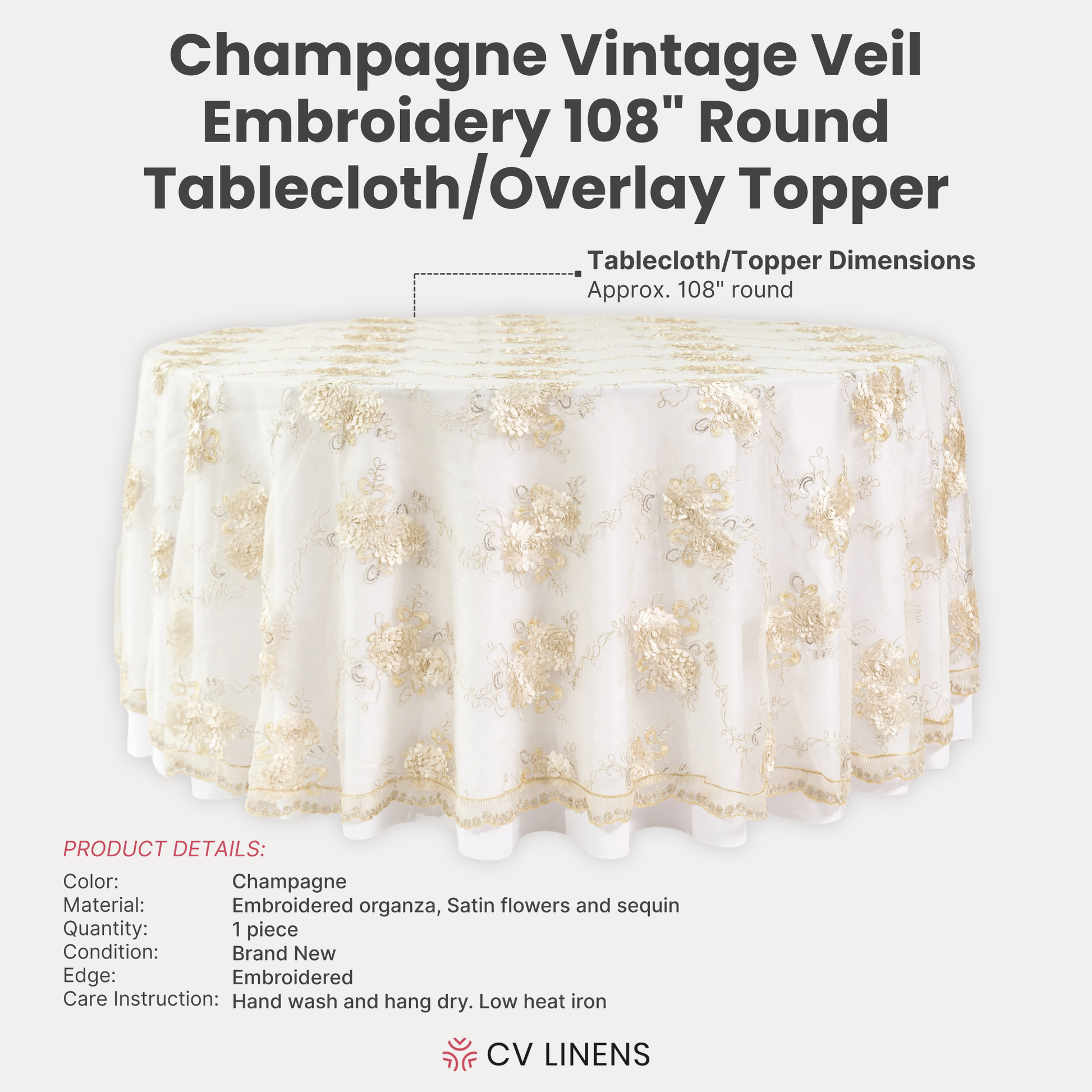 Vintage Veil Embroidery 108" Round Tablecloth/Overlay Topper - Champagne infographic showing product details