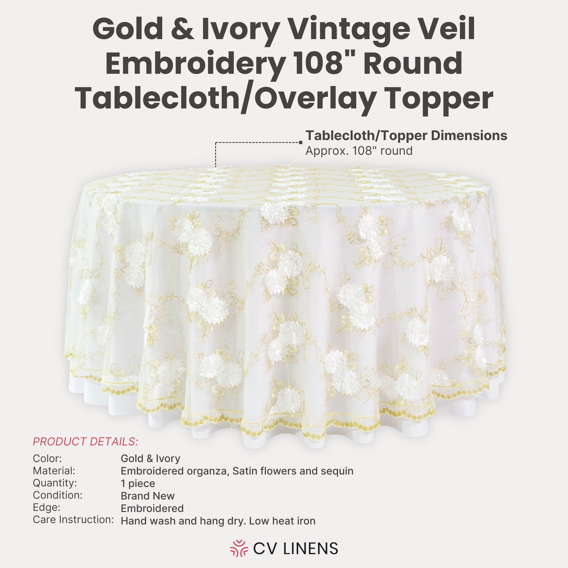 Vintage Veil Embroidery 108" Round Tablecloth/Overlay Topper Gold/Ivory infographic showing product details