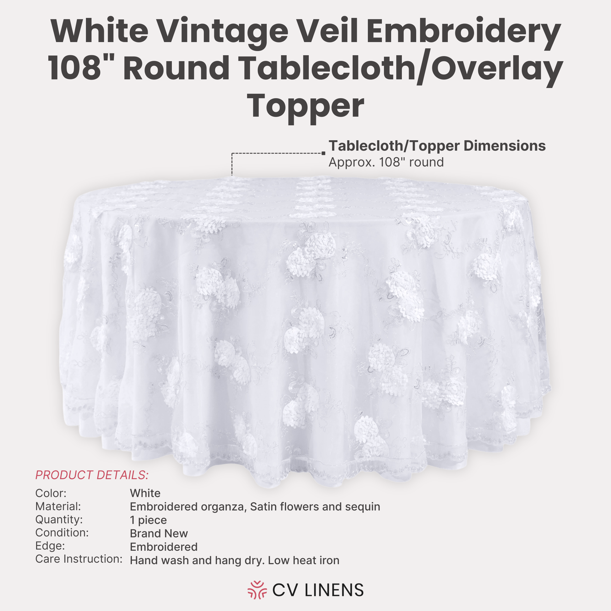 Vintage Veil Embroidery 108" Round Tablecloth/Overlay Topper White infographic showing product details