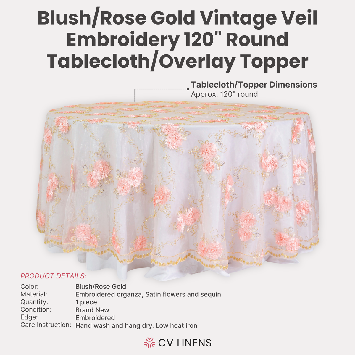 Vintage Veil Embroidery 120" Round Tablecloth/Overlay Topper Blush/Rose Gold infographic showing product dimensions
