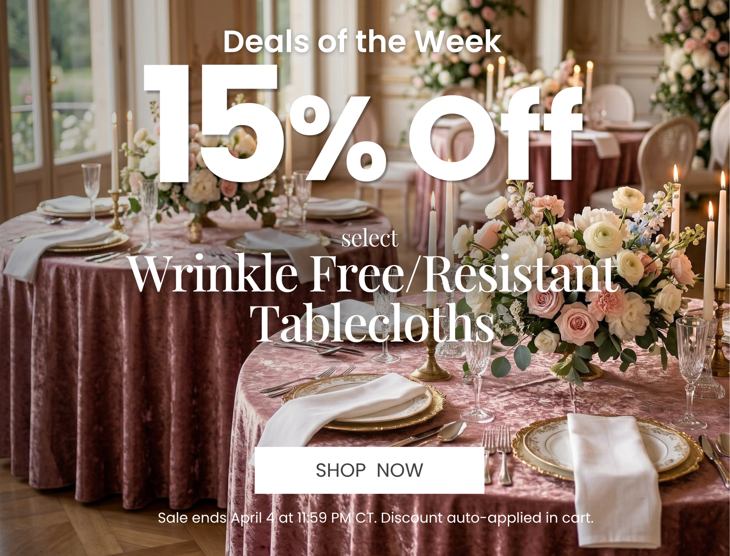 Advertisement for Deals of the week  15% off wrinkle-free/resistant tablecloths with a decorated dining room background.