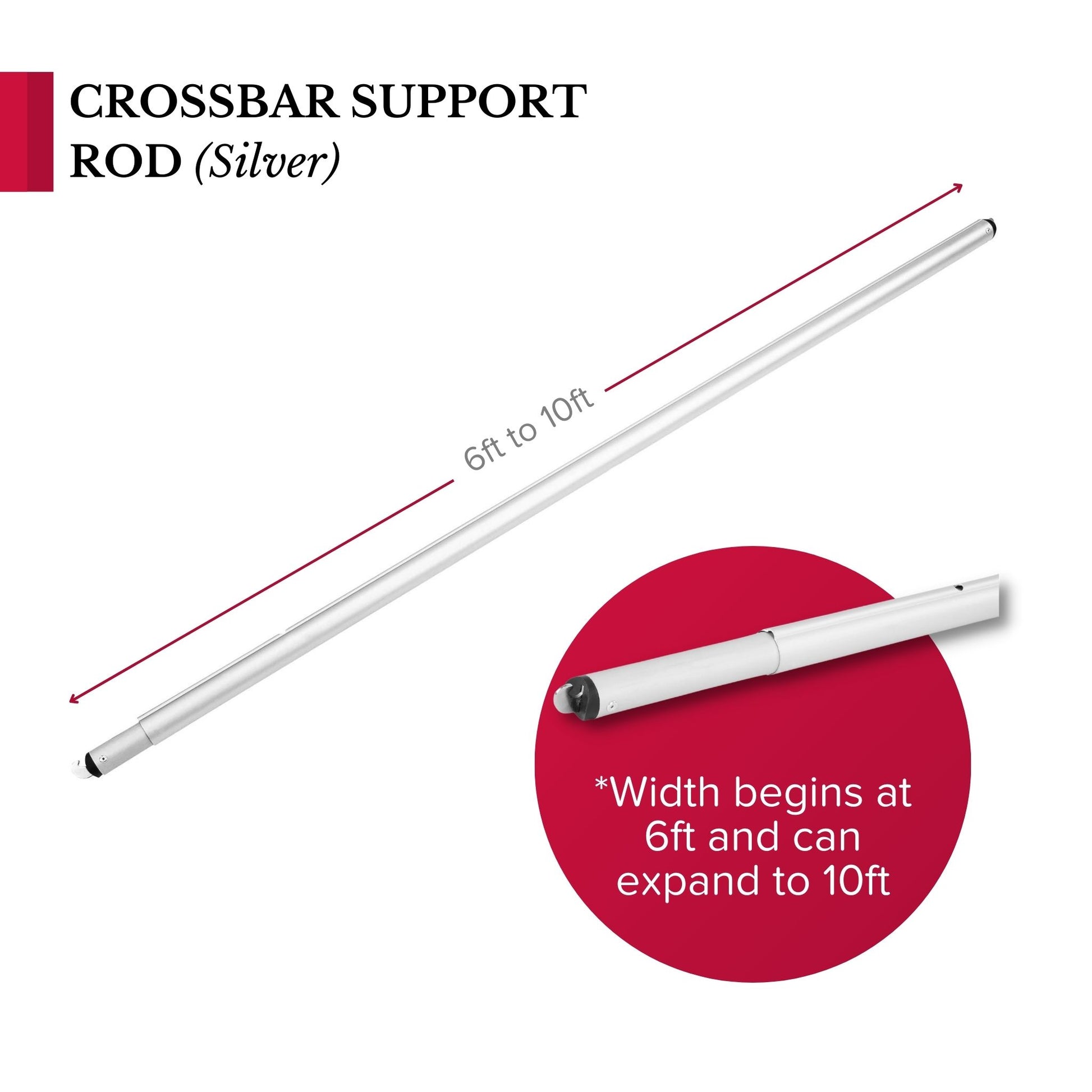 Crossbar support (drape support) rod 6ft to 10ft