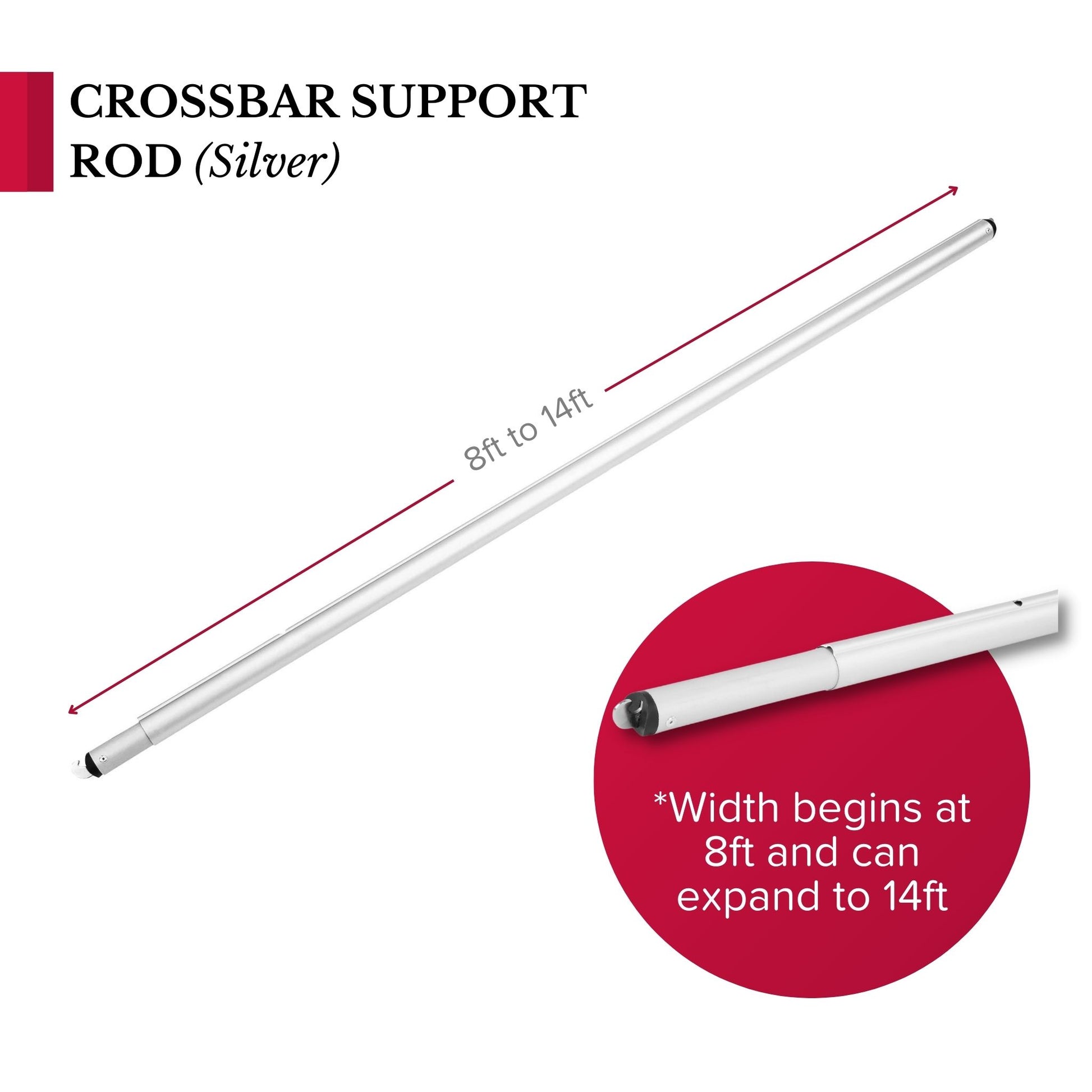 Crossbar support (drape support) rod 8ft to 14ft