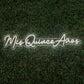 Mis Quince Anos Neon Sign